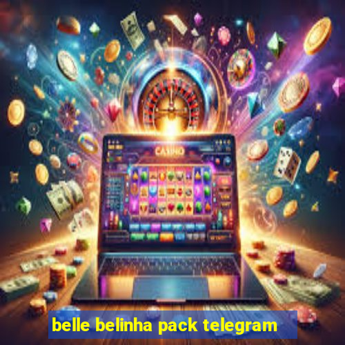 belle belinha pack telegram